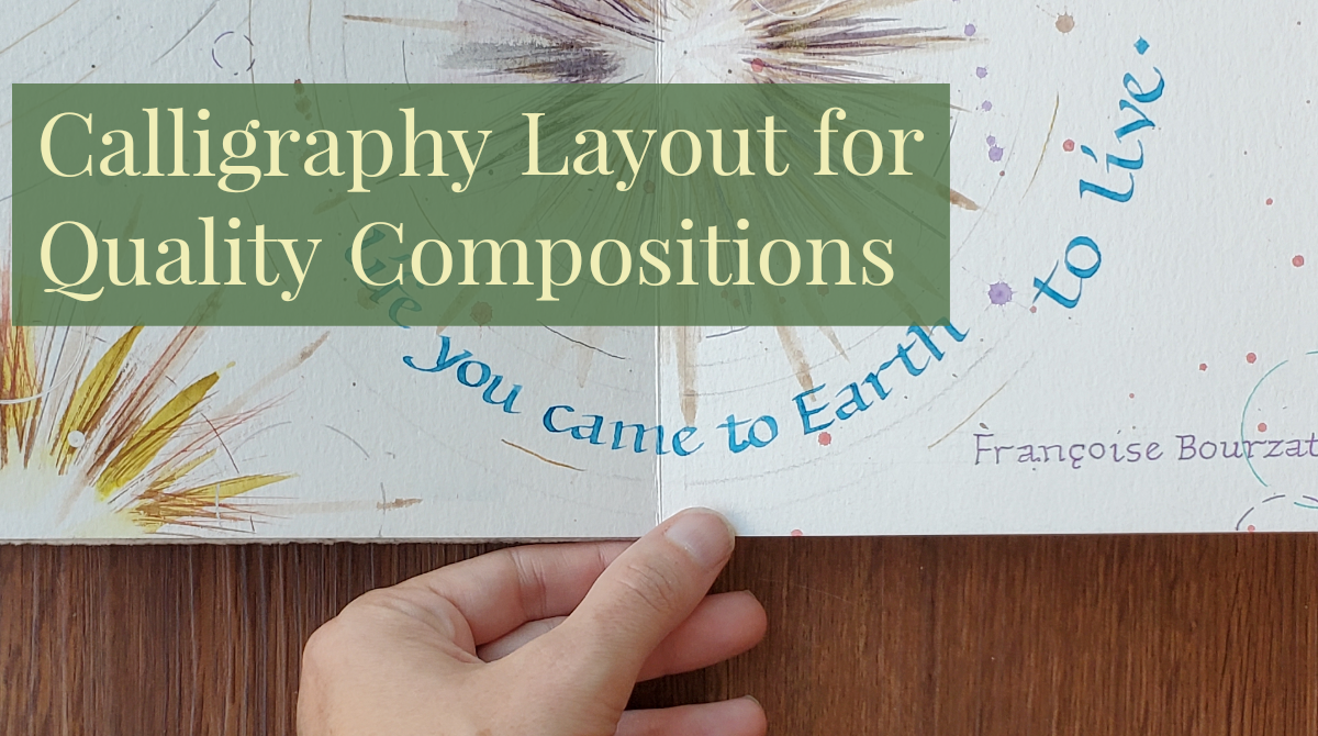 Calligraphy Layout for Quality Compositions - Crossroads Calligraphy®
